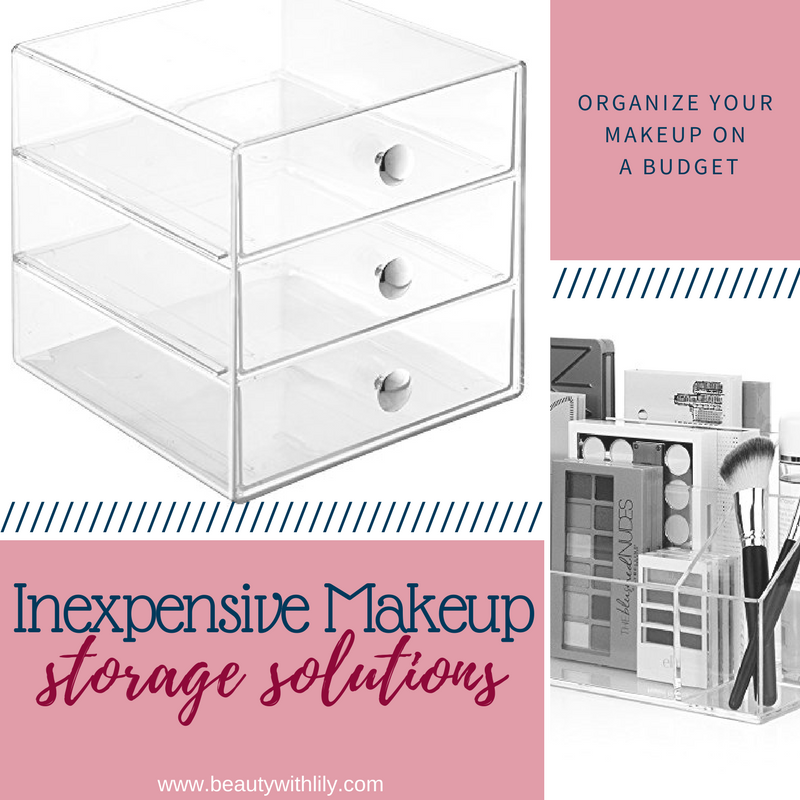 Inexpensive Makeup Storage Solutions Beauty With Lily