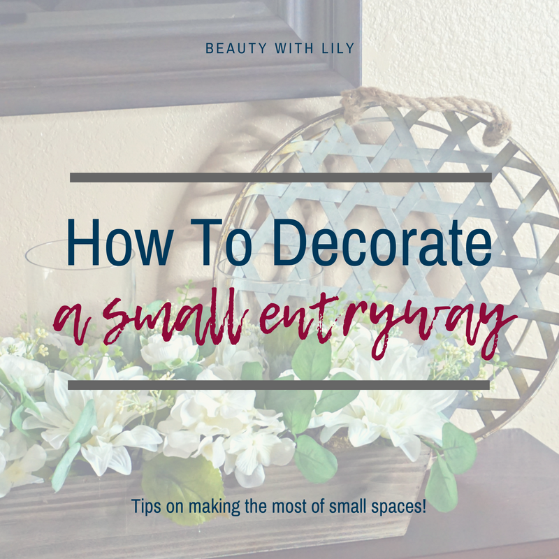 How To Decorate A Small Entryway Beauty With Lily