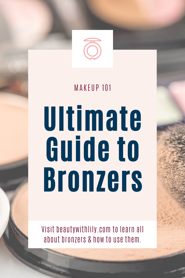 Ultimate Guide to Bronzer // How to Apply Bronzer // How to Contour // What is Bronzer? // Makeup 101 // Makeup Basics // Makeup for Beginners // How to Use Bronzing Powders // Best Bronzers | Beauty With Lily #makeup101 #makeupbasics