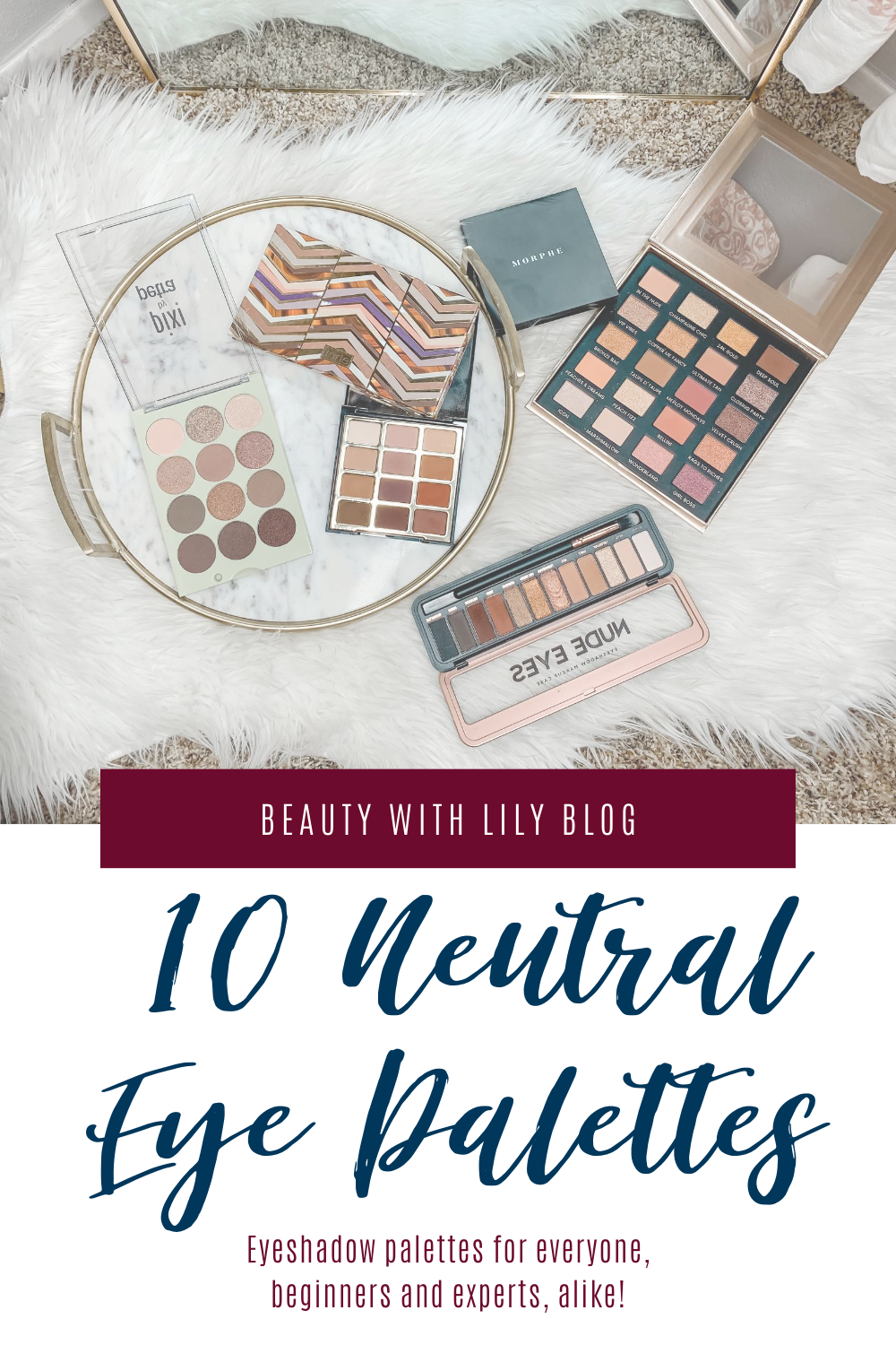 Best Neutral Eyeshadow Palettes // Natural Eyeshadow Palettes // Best Eyeshadow Palettes for Beginners // Makeup 101 // Natural Eyeshadow Looks // Neutral Eye Makeup // Neutral Makeup | Beauty With Lily #neutraleyeshadow #makeup101