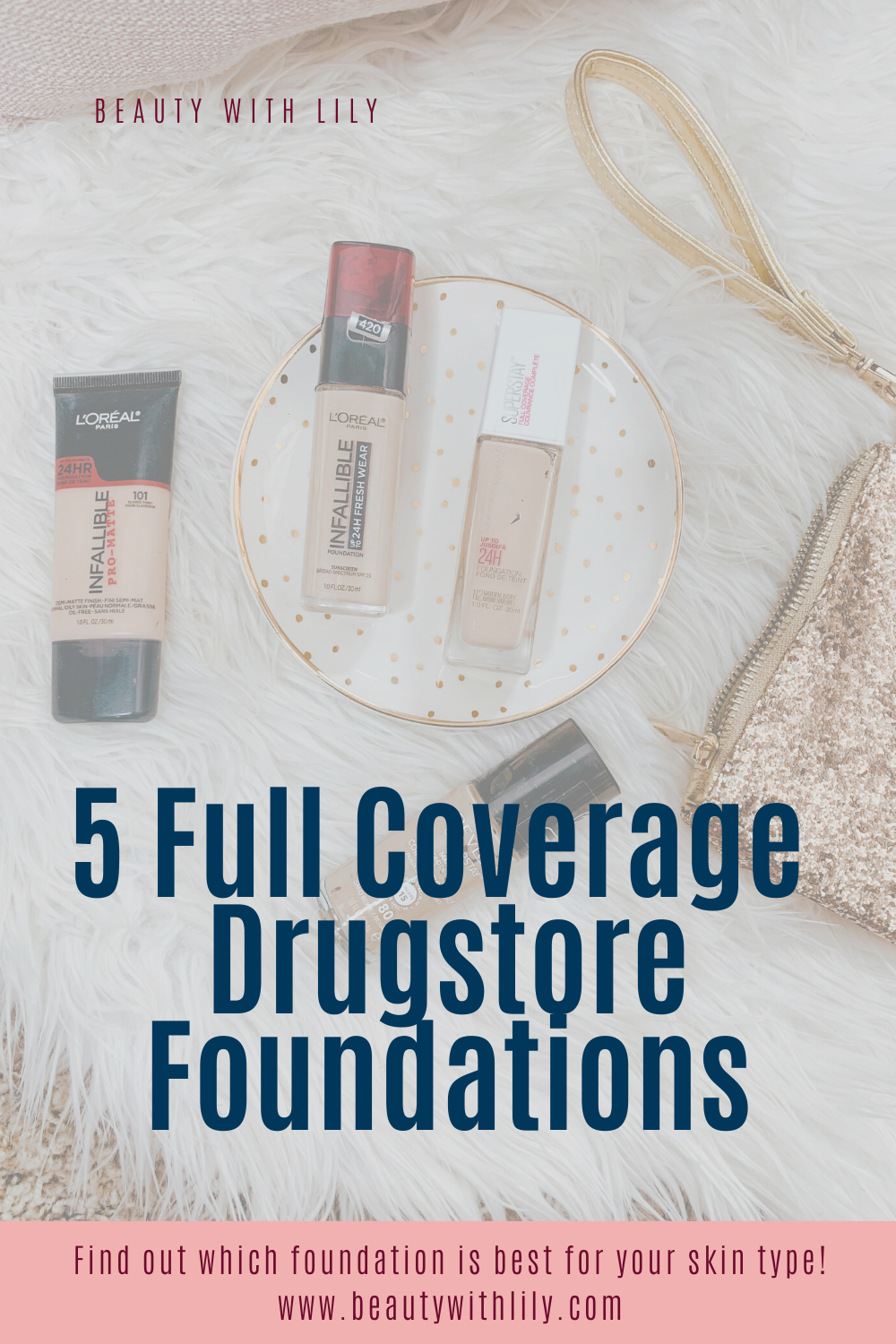 Best Full Coverage Drugstore Foundations // Foundation for Oily Skin Foundation for Combination Skin // Drugstore Makeup // Affordable Makeup for Oily Skin // Full Coverage Makeup // Glam Makeup // How To Conceal Acne | Beauty With Lily #drugstoremakeup #fullcoveragefoundation